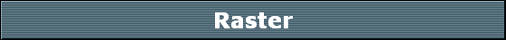 Raster